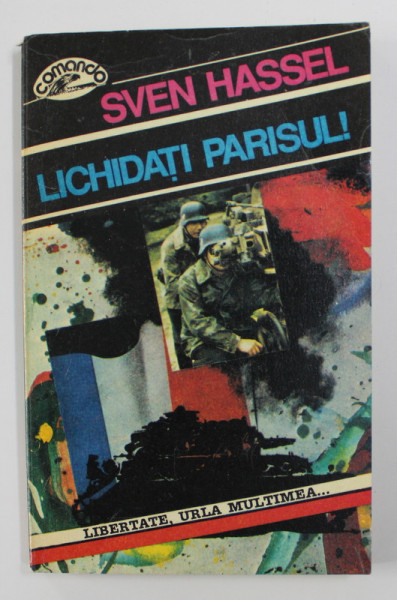 LICHIDATI PARISUL ! de SVEN HASSEL , 1994