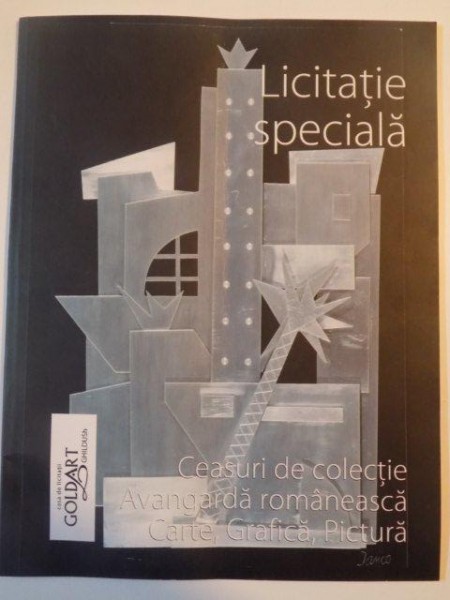 LICITATIE SPECIALA , CEASURI DE COLECTIE , AVANGARDA ROMANEASCA , CARTE , GRAFICA , PICTURA , LUNI 7 IULIE , 2014