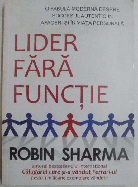 LIDER FARA FUNCTIE de ROBIN SHARMA , 2010