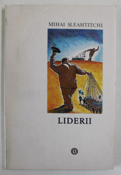 LIDERII de MIHAI SLEAHTITCHI , 1998