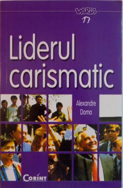 LIDERUL CARISMATIC de ALEXANDRE DORNA , 2004