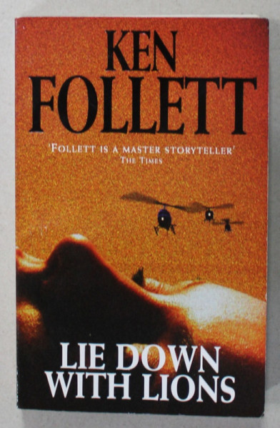 LIE DOWN WITH LIONS by KEN FOLLETT , 1998