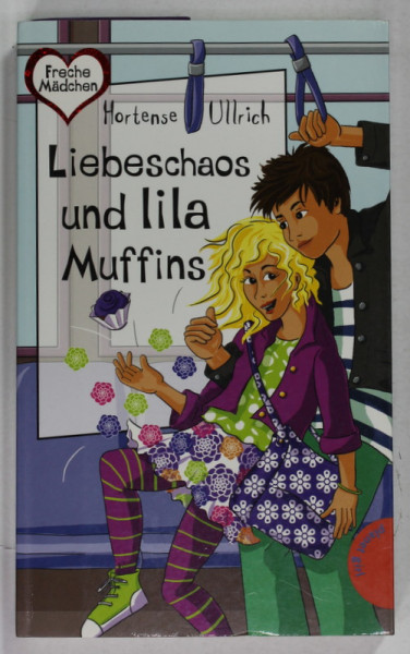 LIEBESCHAOS UND LILA MUFFINS by HORTENSE ULLRICH , 2012