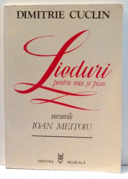 LIEDURI PENTRU VOCE SI PIAN de DIMITRIE CUCLIN , 1985