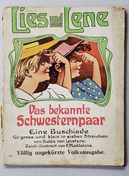 LIES UND LENE - DAS BEKANNTE SCHWESTERNPAAR von LEVETZOW , illustriet von  F. MADDALENA  , INCEPUTUL SEC. XX , PREZINTA PETE SI URME DE UZURA *