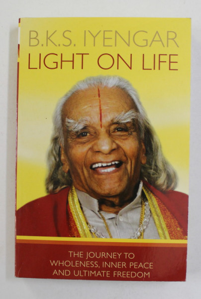 LIGHT ON LIFE by B.K.S .  IYENGAR , 2008