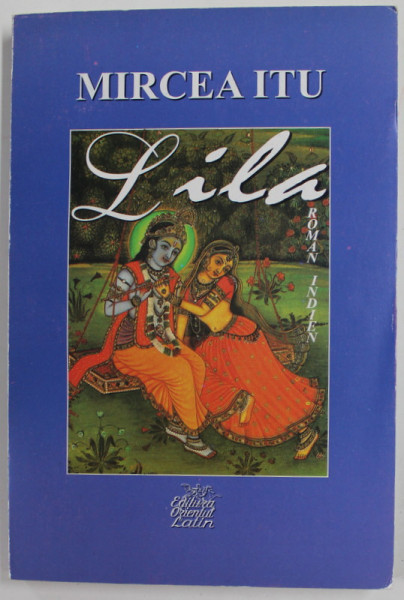 LILA , roman indien par MIRCEA ITU , 1999