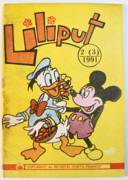 LILIPUT  - REVISTA PENTRU COPII , SUPLIMENT AL REVISTEI &amp;quot; PORTO FRANCO &amp;quot; , NR. 2 ( 3 ) , APRILIE , 1991