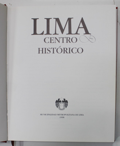 LIMA , CENTRO HISTORICO , 1998 , EDITIE IN LIMBA SPANIOLA