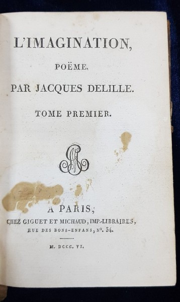 L'IMAGINATION, POEME par JACQUES DELILLE - PARIS, 1806