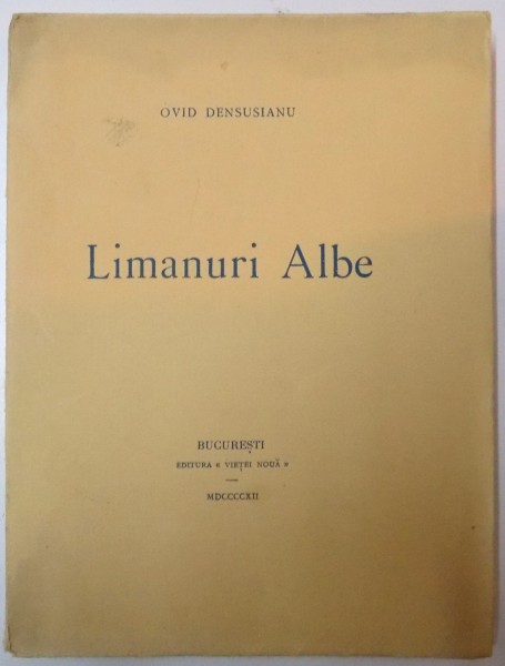 LIMANURI ALBE de OVID DENSUSIANU , 1912