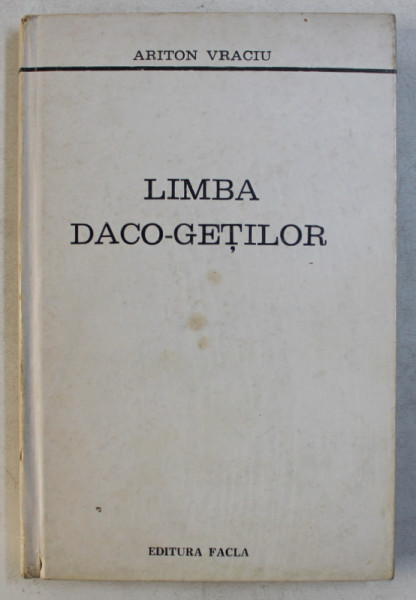LIMBA DACO-GETILOR-ARITON VRACIU  TIMISOARA 1980