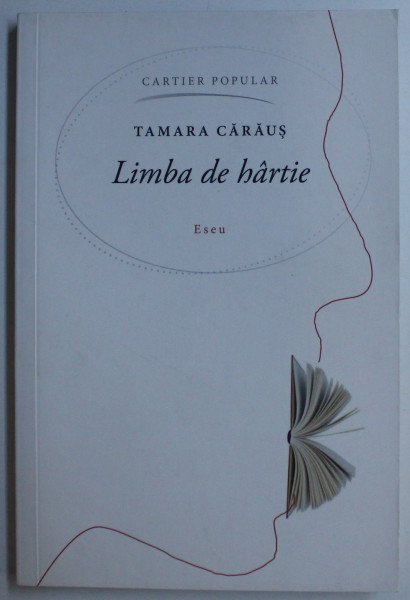 LIMBA DE HARTIE - ESEU ED. a - II - a de TAMARA CARAUS , 2019
