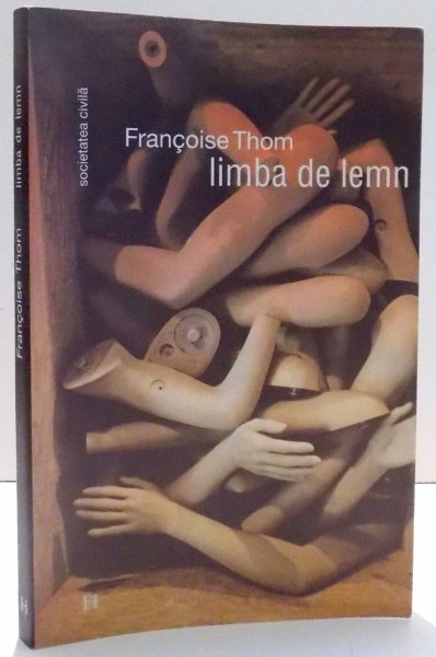 LIMBA DE LEMN de FRANCOISE THOM , 2005