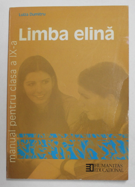 LIMBA ELINA , MANUAL PENTRU CLASA  A IX -A de LUIZA DUMITRU , 2001
