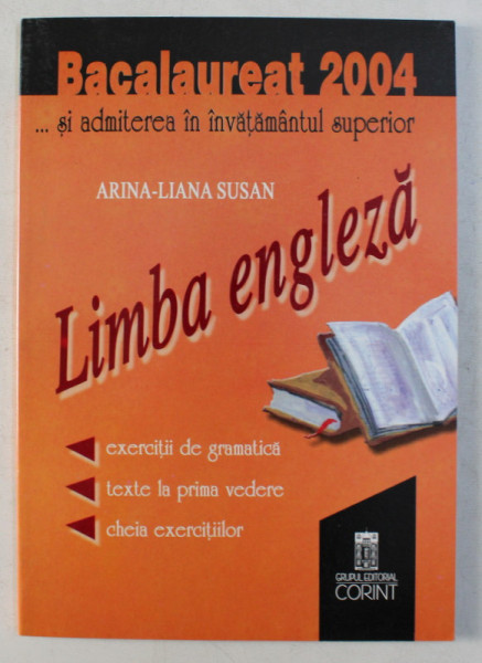 LIMBA ENGLEZA - BACALAUREAT 2004 de ARINA LIANA SUSAN , 2003