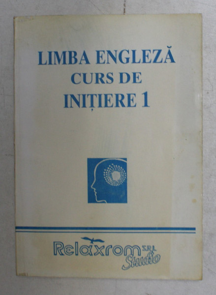 LIMBA ENGLEZA , CURS DE INITIERE 1 de BARBEL HILDE BRANT - DOMMEL , 1994