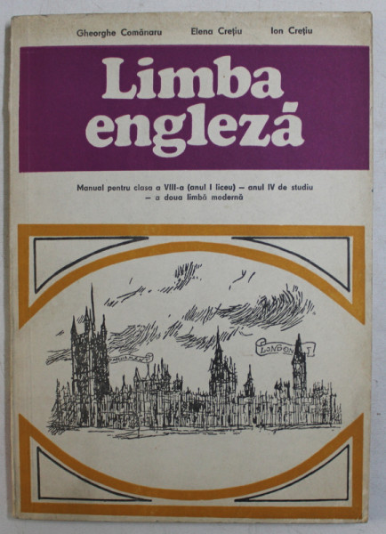 LIMBA ENGLEZA  de GHEORGHE COMANARU ..ION CRETIU , 1977