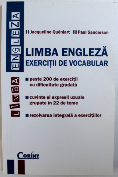 LIMBA ENGLEZA  - EXERCITII DE VOCABULAR de JACQUELINE QUELART si PAUL SANDERSON , 2010
