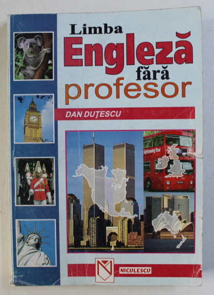 LIMBA ENGLEZA FARA PROFESOR de DAN DUTESCU , 1999