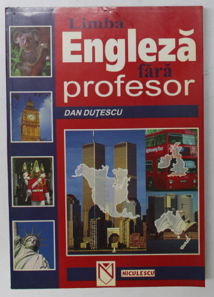 LIMBA ENGLEZA FARA PROFESOR de DAN DUTESCU , 2000 *MICI DEFECTE COPERTA SPATE