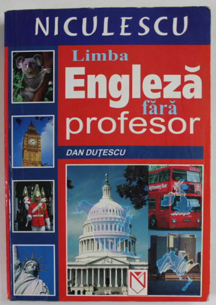 LIMBA ENGLEZA FARA PROFESOR de DAN DUTESCU , 2005