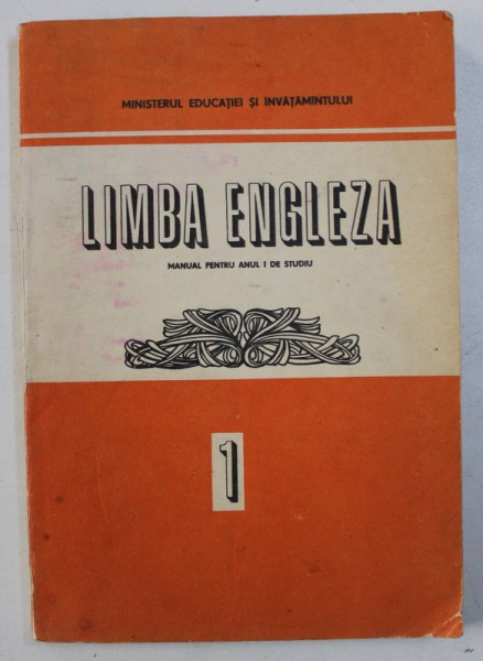 LIMBA ENGLEZA , MANUAL PENTRU ANUL I DE STUDIU , 1986