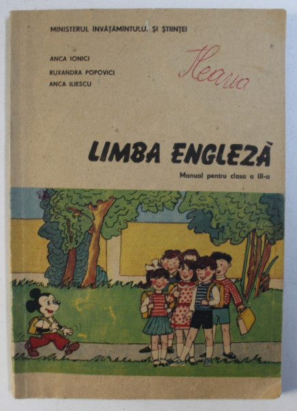 LIMBA ENGLEZA , MANUAL PENTRU CLASA A III-A de ANCA ILIESCU , ... , ANCA IONICI