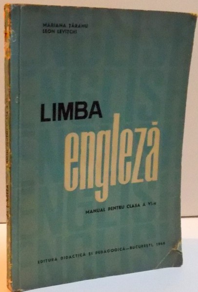 LIMBA ENGLEZA , MANUAL PENTRU CLASA A VI A , 1968