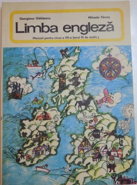 LIMBA ENGLEZA , MANUAL PENTRU CLASA A VII A , ANUL VI DE STUDIU , 1979