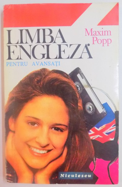 LIMBA ENGLEZA PENTRU AVANSATI de MAXIM POPP , 1994