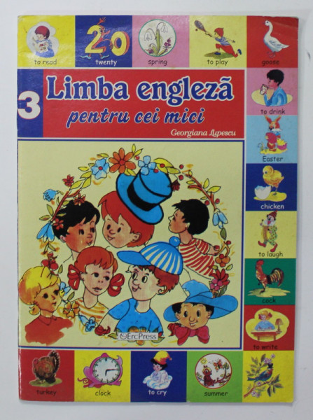 LIMBA ENGLEZA PENTRU CEI MICI de GEORGIANA LUPESCU , ANII '90