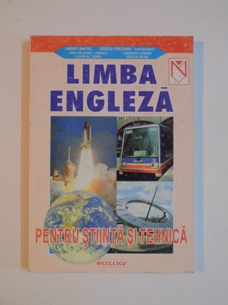 LIMBA ENGLEZA PENTRU STIINTA SI TEHNICA de ANDREI BANTAS... RODICA PORTEANU 1999