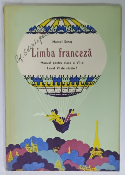 LIMBA FRANCEZA . MANUAL PENTRU CLASA A VII -A ( ANUL VI DE STUDIU  ) de MARCEL SARAS  , 1980