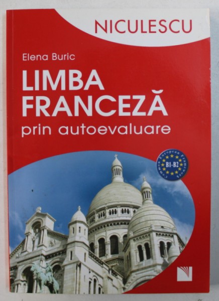 LIMBA FRANCEZA PRIN AUTOEVALUARE de ELENA BURIC , 2009