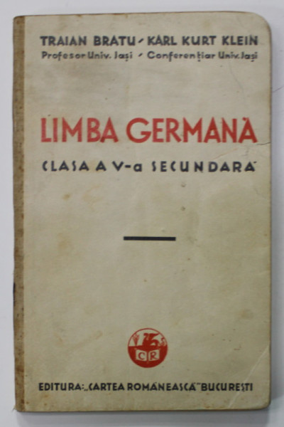 LIMBA GERMANA , CLASA A V-A SECUNDARA , MANUAL de TRAIAN BRATU si KARL KURT KLEIN , 1935 , PREZINTA PETE SI URME DE UZURA