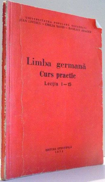 LIMBA GERMANA , CURS PRACTIC 1 de JEAN LIVESCU , EMILIA SAVIN , BASILIUS ABAGER , 1972