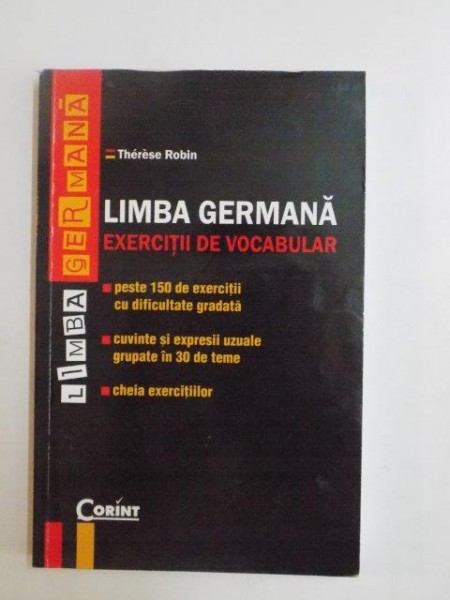 LIMBA GERMANA EXERCITII DE VOCABULAR de THERESE ROBIN , 2011