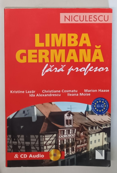 LIMBA GERMANA FARA PROFESOR , de KRISTINE LAZAR , MARION HAASE , CHRISTIANE COSMATU , IDA ALEXANDRESCU , MARIA ILEANA MOISE , 2018 , LIPSA CD