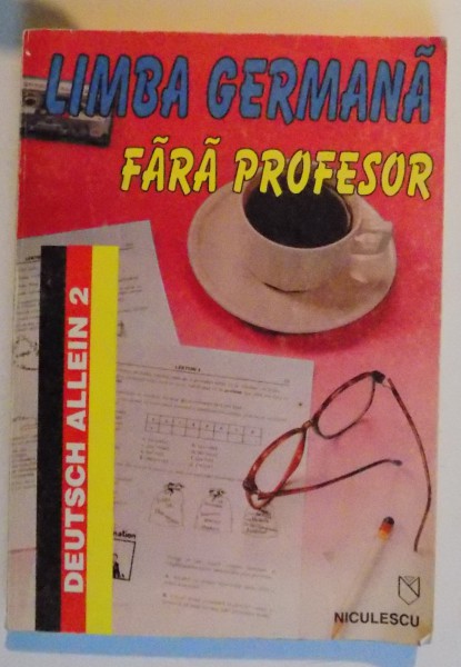 LIMBA GERMANA FARA PROFESOR , DEUTSCH ALLEIN 2,  1998