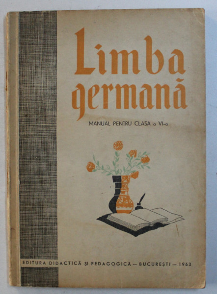 LIMBA GERMANA , MANUAL PENTRU A CLASA VI - a , 1963