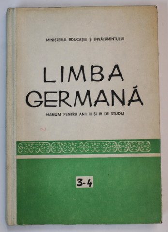 LIMBA GERMANA , MANUAL PENTRU ANII III si IV DE STUDIU de LIDIA GEORGETA EREMIA ...MIOARA SAVINUTA , 1986