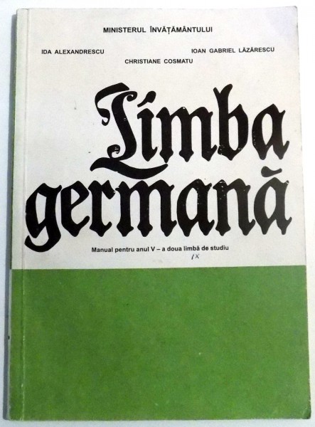 LIMBA GERMANA, MANUAL PENTRU ANUL V de IDA ALEXANDRESCU...CHRISTIANE COSMATU , 1996