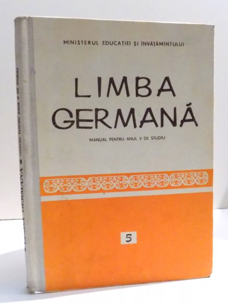 LIMBA GERMANA MANUAL PENTRU ANUL V DE STUDIU de IDA ALEXANDRESCU , 1987
