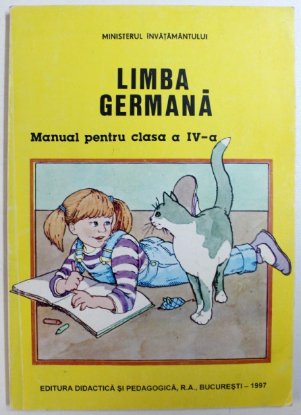 LIMBA GERMANA  - MANUAL PENTRU CLASA A IV  - A de GRETE KLASTER - UNGUREANU ..MONICA NICULESCU , 1997