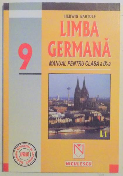 LIMBA GERMANA , MANUAL PENTRU CLASA A IX A  , LIMBA 1 de HEDWIG BARTOLF , 2001