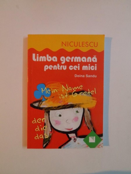 LIMBA GERMANA PENTRU CEI MICI de DOINA SANDU , 2007