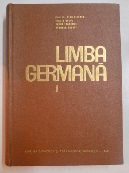 LIMBA GERMANA  , VOL. I de JEAN LIVESCU , EMILIA SAVIN , SANDA IOANOVICI , JOHANNA ANDREI , 1963