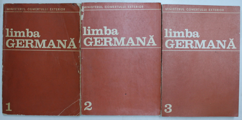 LIMBA GERMANA VOL. I - III de POPESCU LUCIA , BRODOVSKI LEONIE , STOICESCU ELEONORA , Bucuresti 1973