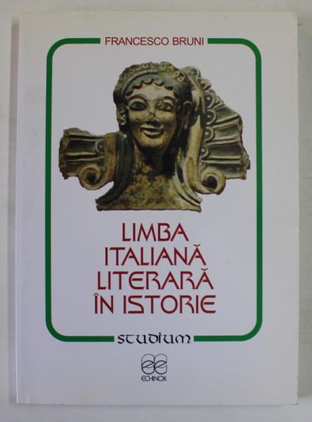 LIMBA ITALIANA LITERARA IN ISTORIE de FRANCESCO BRUNI , 2006